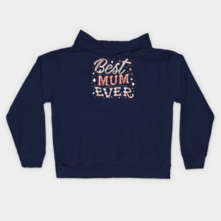 Best Mum Ever Kids Hoodie